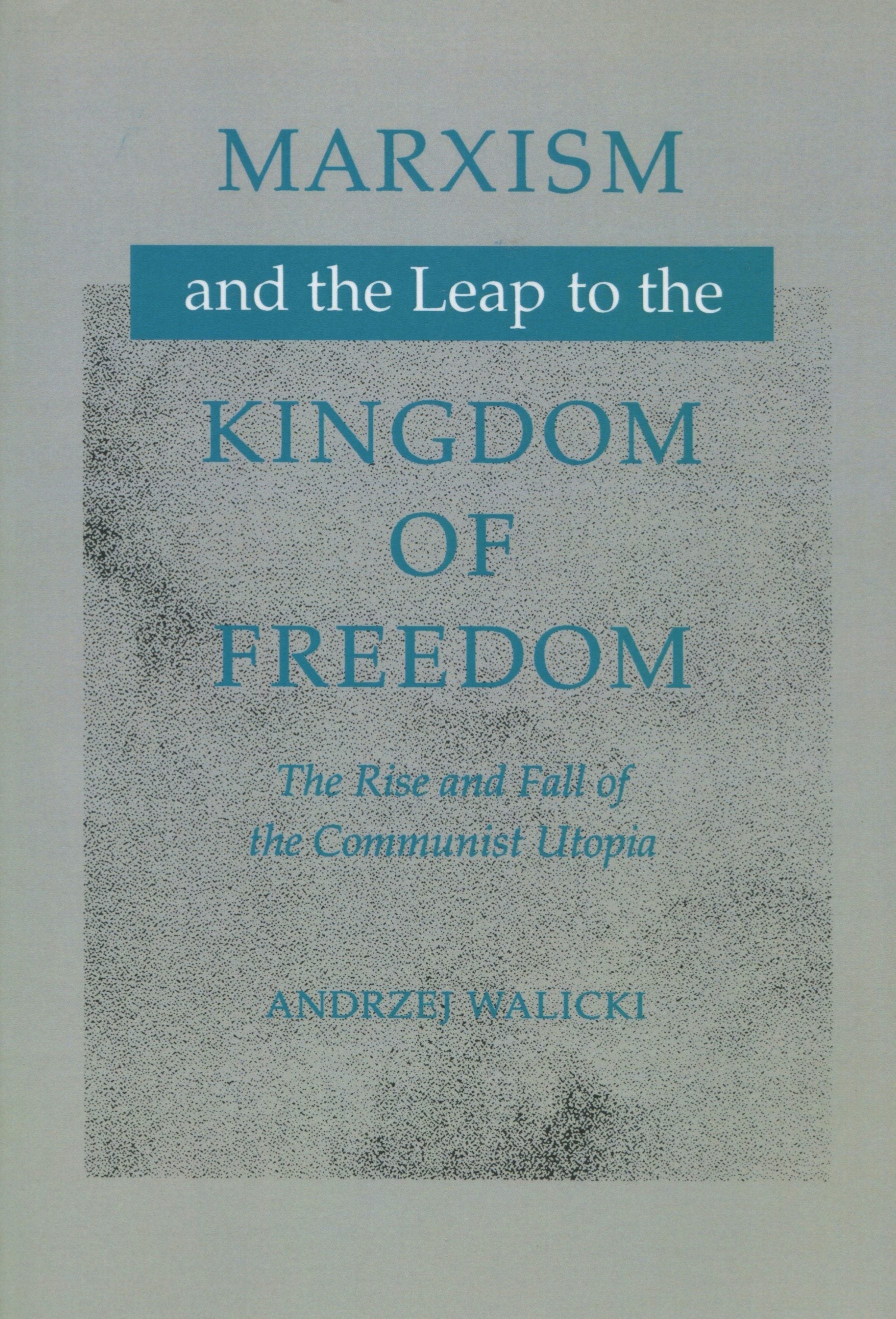 Book cover image for Marxism and the Leap to the Kingdom of Freedom ISBN: 9780804731645